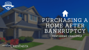 Purchasing A Home After Bankruptcy