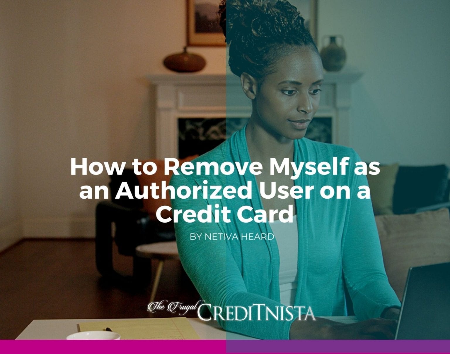 How to Remove Myself as an Authorized User on a Credit Card The