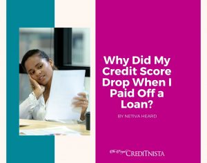 why credit score drop after paying off loan