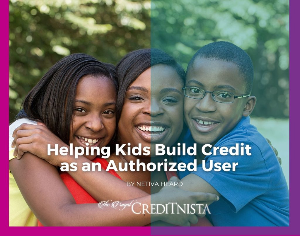 Helping Kids Build Credit as an Authorized User