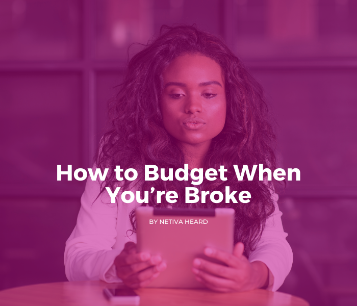 how to budget when you are broke