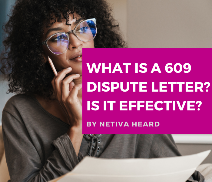 What is a 609 Dispute Letter? Is It Effective?