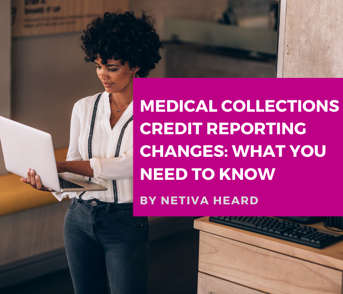 Medical Collections Credit Reporting Changes: What You Need to Know