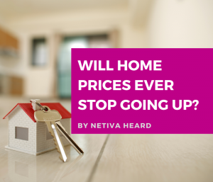 Will Home Prices Ever Stop Going Up?