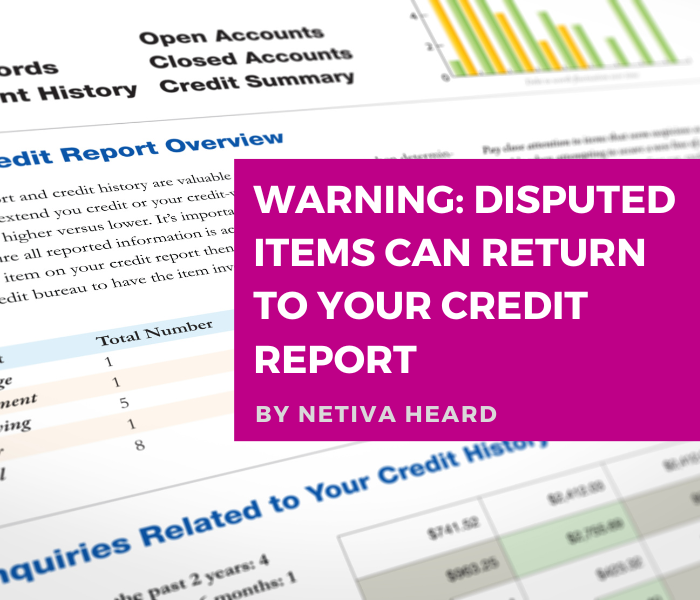 Warning: Disputed Items Can Return to Your Credit Report