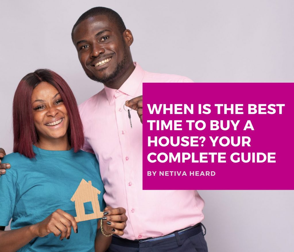 When is the Best Time to Buy a House? Your Complete Guide