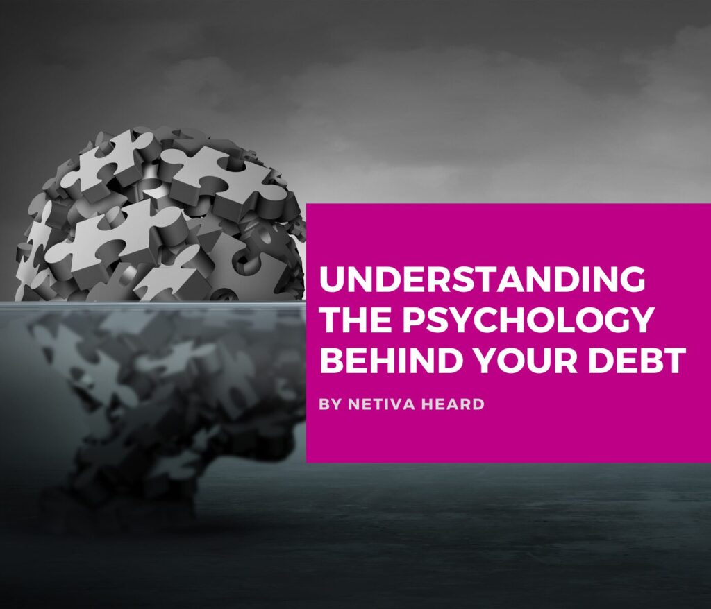 Understanding the Psychology Behind Your Debt
